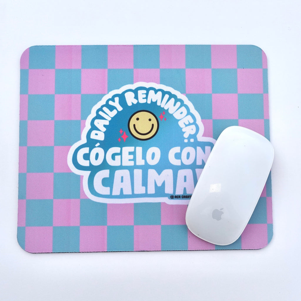 Cógelo Con Calma Mouse Pad