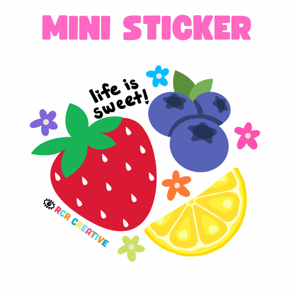 Life Is Sweet! Sticker