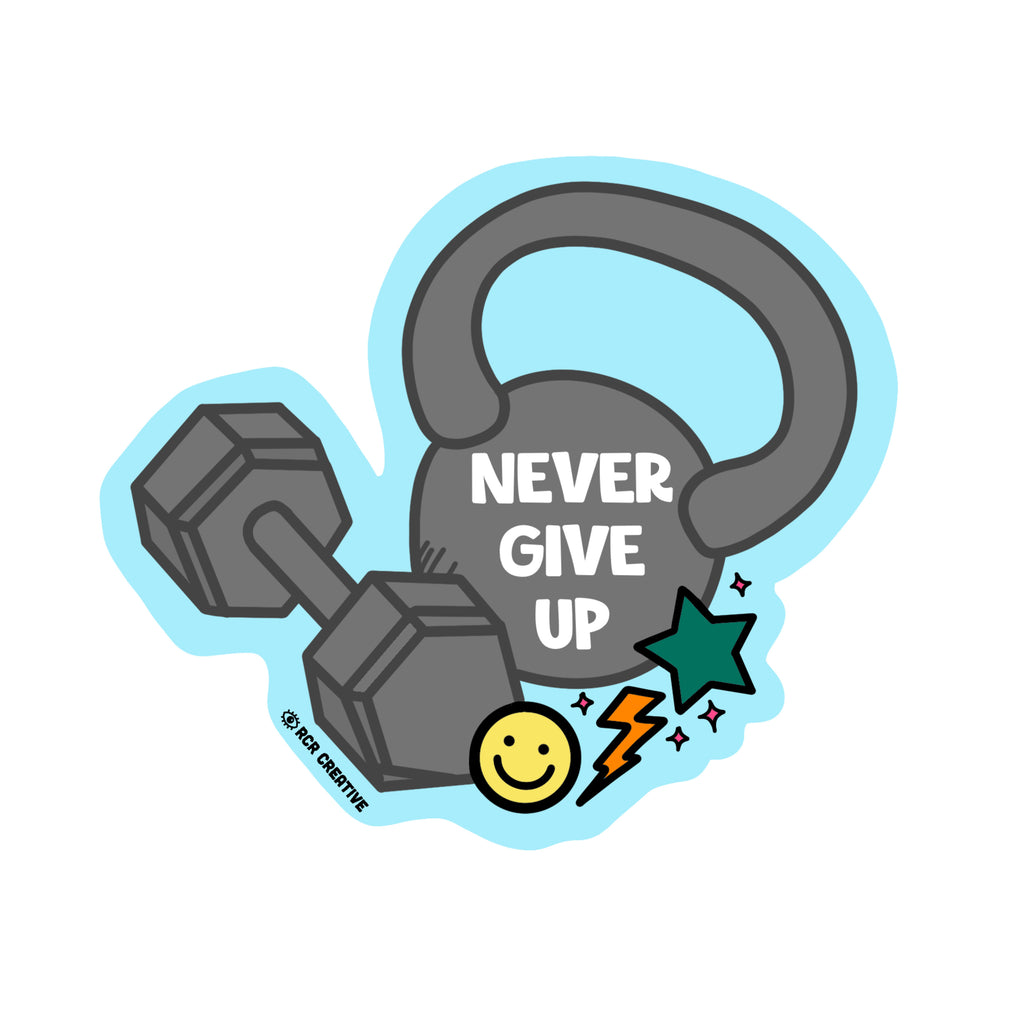 Never Give Up Gym Sticker