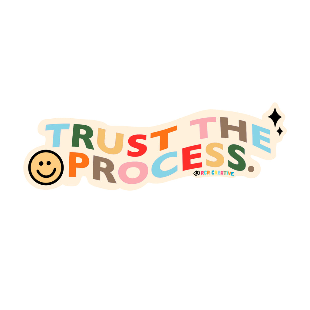 Trust The Process Sticker